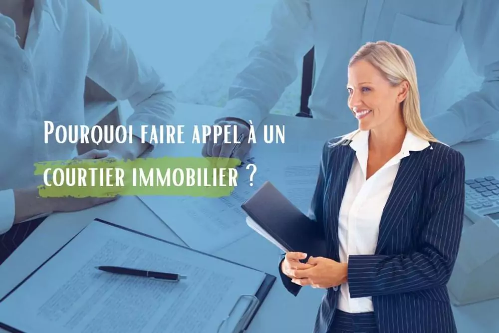 Pourquoi faire appel à un courtier immobilier ? 