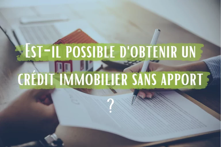 possible obtenir credit immobilier sans apport