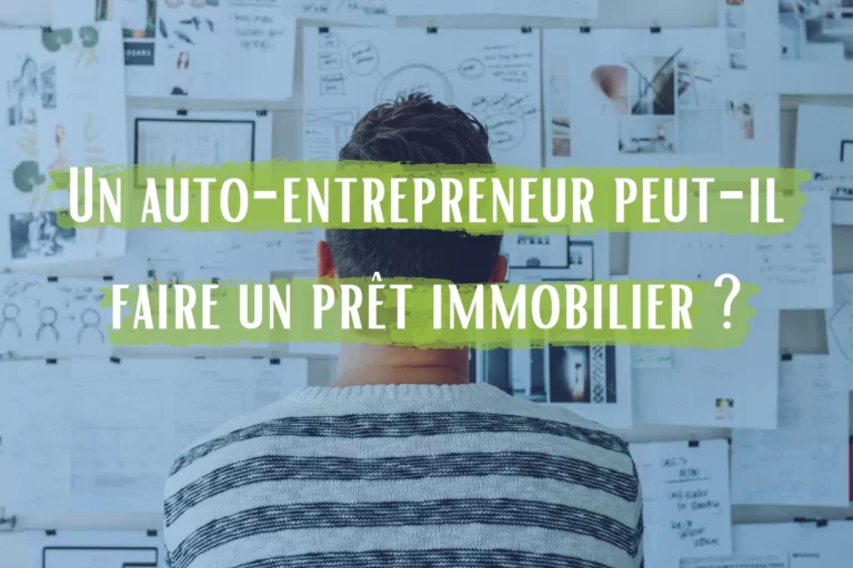 pret immobilier autoentrepreneur